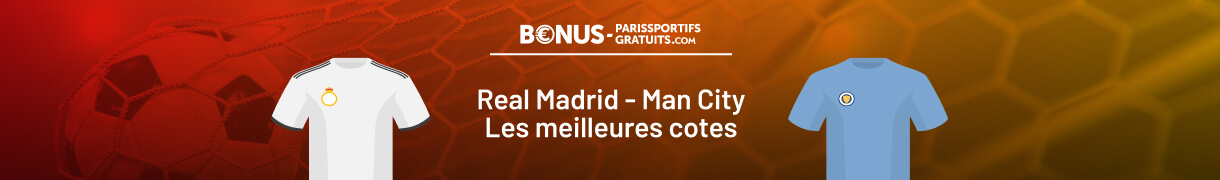 toutes les infos pour parier sur real madrid vs man city